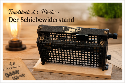 Fundstück der Woche – Der Schiebewiderstand